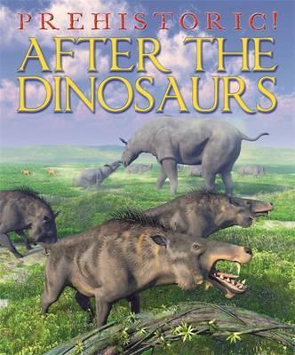 Prehistoric: After the Dinosaurs - David West