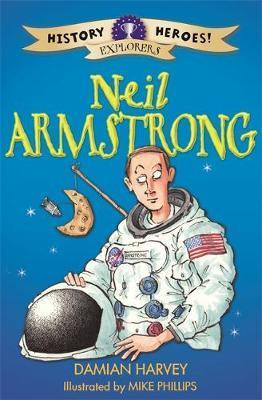History Heroes: Neil Armstrong - Damian Harvey