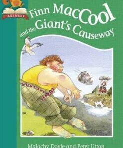 Must Know Stories: Level 2: Finn MacCool and the Giant's Causeway - Malachy Doyle