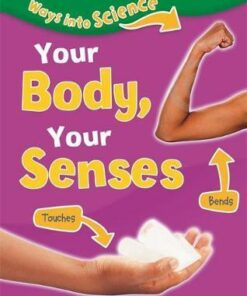 Ways Into Science: Your Body