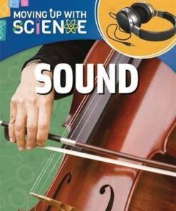 Moving up with Science: Sound - Peter Riley