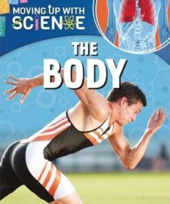 Moving up with Science: The Body - Peter Riley