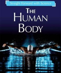 Straight Forward with Science: The Human Body - Peter Riley