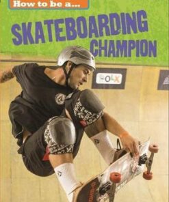 How to be a... Skateboarding Champion - James Nixon