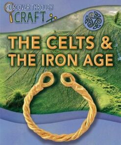 Discover Through Craft: The Celts and the Iron Age - Dr Jen Green