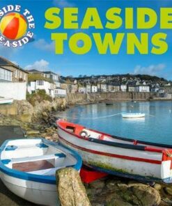 Beside the Seaside: Seaside Towns - Clare Hibbert