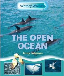 Watery Worlds: The Open Ocean - Jinny Johnson