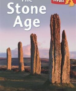 Britain in the Past: Stone Age - Moira Butterfield
