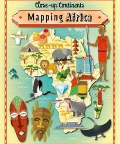 Close-up Continents: Mapping Africa - Paul Rockett