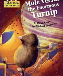 Hopscotch Twisty Tales: Mole Versus the Enormous Turnip - Dawn Casey