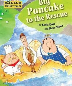 Hopscotch Twisty Tales: Big Pancake to the Rescue - Katie Dale