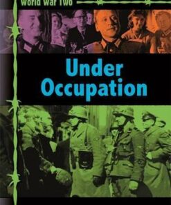 World War Two: Occupation and Resistance - Simon Adams