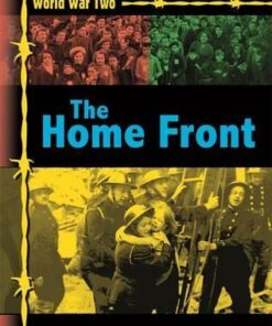 World War Two: The Home Front - Ann Kramer