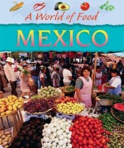 A World of Food: Mexico - Geoff Barker