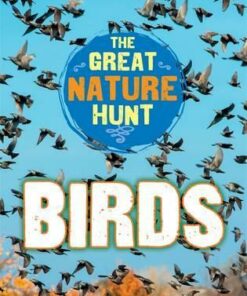 The Great Nature Hunt: Birds - Cath Senker