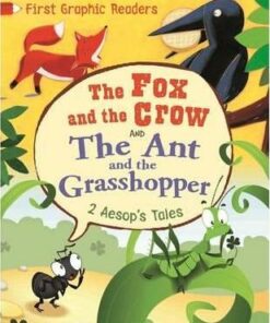 First Graphic Readers: Aesop: the Ant and the Grasshopper & the Fox and the Crow - Aesop