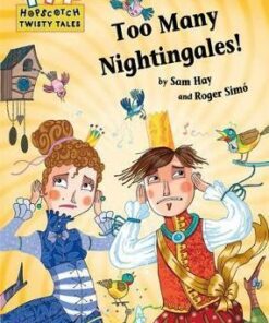 Hopscotch Twisty Tales: Too Many Nightingales! - Sam Hay