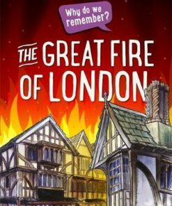 Why do we remember?: The Great Fire of London - Izzi Howell
