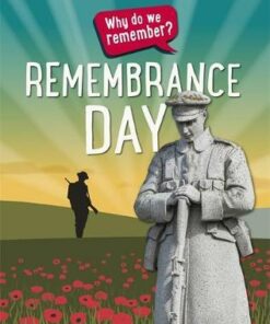 Why do we remember?: Remembrance Day - Izzi Howell