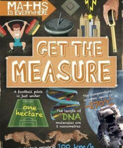 Maths is Everywhere: Get the Measure: Units and measurements - Rob Colson