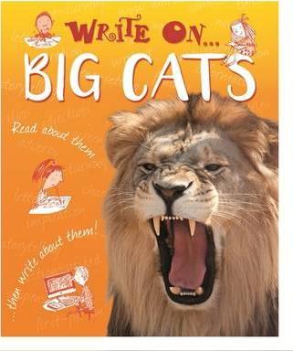 Write On: Big Cats - Clare Hibbert