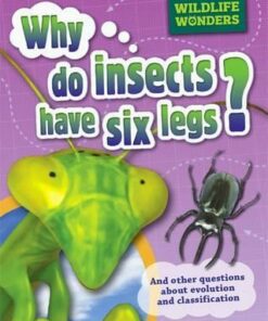 Wildlife Wonders: Why Do Insects Have Six Legs? - Pat Jacobs