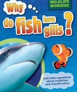 Wildlife Wonders: Why Do Fish Have Gills? - Pat Jacobs