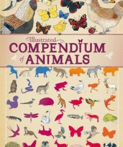 Illustrated Compendium of Animals - Virginie Aladjidi