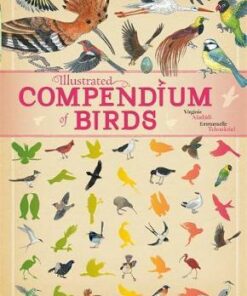 Illustrated Compendium of Birds - Virginie Aladjidi