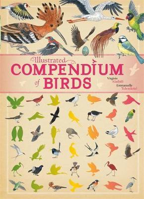 Illustrated Compendium of Birds - Virginie Aladjidi
