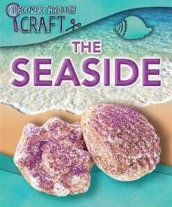 Discover Through Craft: The Seaside - Jen Green