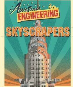Awesome Engineering: Skyscrapers - Sally Spray