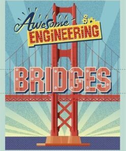 Awesome Engineering: Bridges - Sally Spray