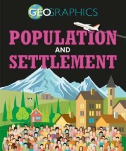 Geographics: Population and Settlement - Izzi Howell