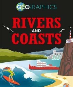 Geographics: Rivers and Coasts - Izzi Howell