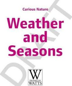 Curious Nature: Weather and Seasons - Nancy Dickmann