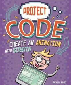 Project Code: Create An Animation with Scratch - Kevin Wood