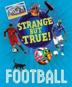 Strange But True!: Football - Paul Mason