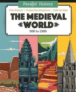Parallel History: The Medieval World - Alex Woolf