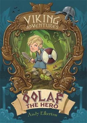 Viking Adventures: Oolaf the Hero - Andy Elkerton