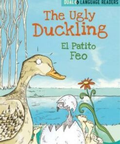 Dual Language Readers: The Ugly Duckling: El Patito Feo - Anne Walter