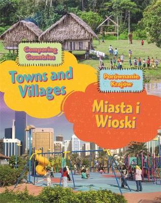 Dual Language Learners: Comparing Countries: Towns and Villages (English/Polish) - Sabrina Crewe