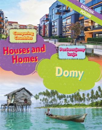 Dual Language Learners: Comparing Countries: Houses and Homes (English/Polish) - Sabrina Crewe