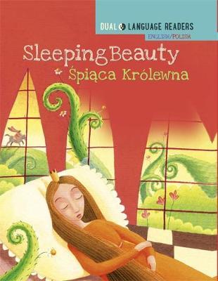 Dual Language Readers: Sleeping Beauty - English/Polish - Anne Walter