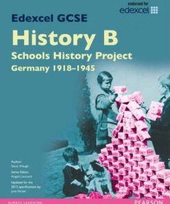 Edexcel GCSE History B Schools History Project: Unit 2C Germany 1918-45 SB 2013 - Steve Waugh