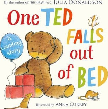 One Ted Falls Out of Bed - Julia Donaldson