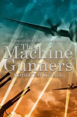 Machine Gunners - Robert Westall