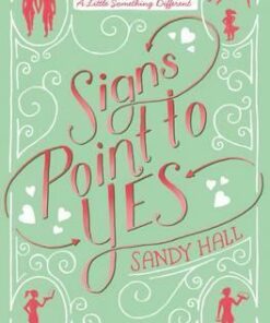 Signs Point to Yes - Sandy Hall