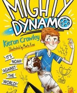 The Mighty Dynamo - Kieran Crowley