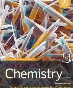 Pearson Baccalaureate Chemistry Standard Level 2nd edition print and ebook bundle for the IB Diploma - Catrin Brown